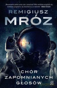Chór zapomnianych głosów - Remigiusz Mróz [KSIĄŻKA]
