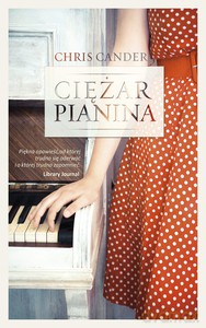 Ciężar pianina - Chris Cander [KSIĄŻKA]