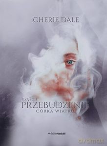 Córka wiatru. Przebudzenie. Tom 1. Część 1 - Cherie Dale [KSIĄŻKA]