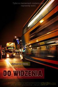 Do widzenia - Aleksander Sowa [KSIĄŻKA]