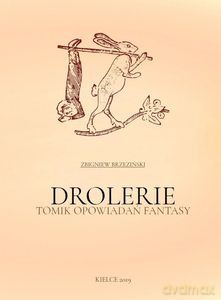 Drolerie. Tomik opowiadań fantasy - Zbigniew Brzeziński [KSIĄŻKA]
