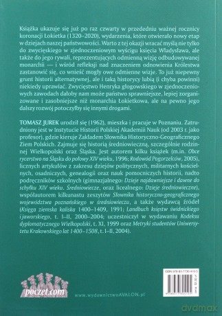 Dziedzic Królestwa Polskiego. Książę głogowski Henryk (1274-1309) - Tomasz Jurek [KSIĄŻKA]