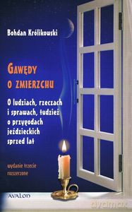 Gawędy o zmierzchu. O ludziach, rzeczach i sprawach tudzież o przygodach jeździeckich sprzed lat - Bohdan Królikowski [KSIĄŻKA]