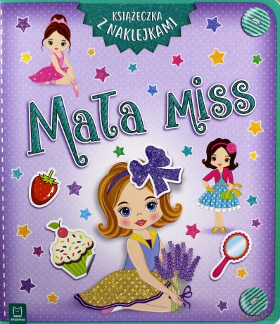 Mała miss. Książeczka z naklejkami [KSIĄŻKA]