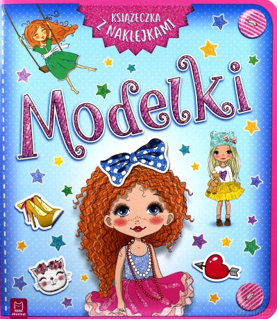 Modelki. Książeczka z naklejkami [KSIĄŻKA]