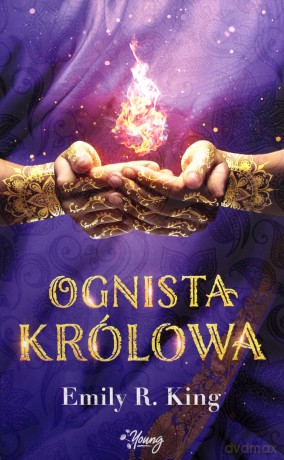 Ognista królowa (Tom 2) - Emily King [KSIĄŻKA]