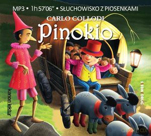 Pinokio. Słuchowisko z piosenkami - Collodi Carlo [AUDIOBOOK]