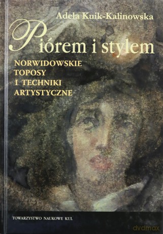 Piórem i stylem - Adela Kuik-Kalinowska [KSIĄŻKA]