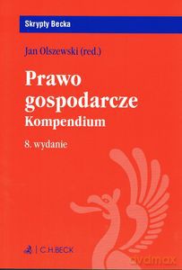 Prawo gospodarcze. Kompendium (Wyd.8/2019) - Jan Olszewski [KSIĄŻKA]