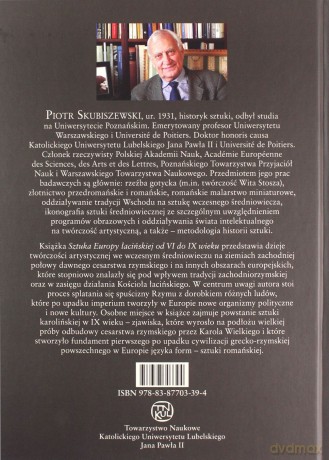 Sztuka Europy łacińskiej od VI do IX wieku - Piotr Skubiszewski [KSIĄŻKA]