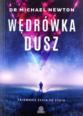 Wędrówka dusz - Michael Newton [KSIĄŻKA]
