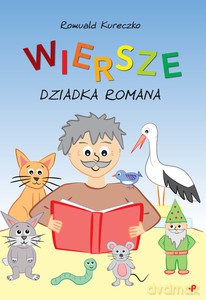 Wiersze dziadka Romana - Romuald Kureczko [KSIĄŻKA]