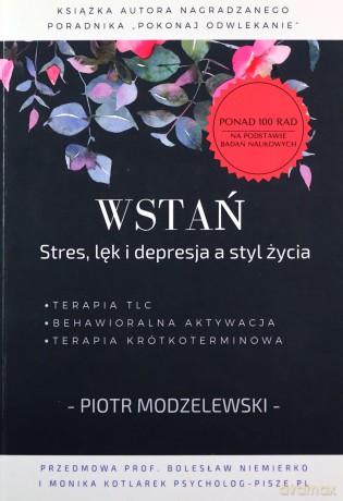 Wstań. Stres, lęk i depresja a styl życia - Piotr Modzelewski [KSIĄŻKA]