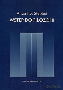 Wstęp do filozofii - Antoni B. Stępień [KSIĄŻKA]