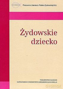 Żydowskie dziecko - Anna Jeziorkowska-Polakowska, Agnieszka Karc [KSIĄŻKA]