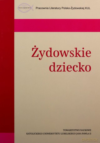 Żydowskie dziecko - Anna Jeziorkowska-Polakowska, Agnieszka Karc [KSIĄŻKA]