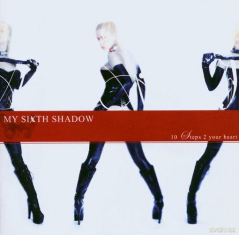 My Sixth Shadow: 10 Steps 2 Your Heart [CD]