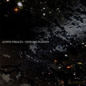 Austin Peralta: Endless Planets [CD]