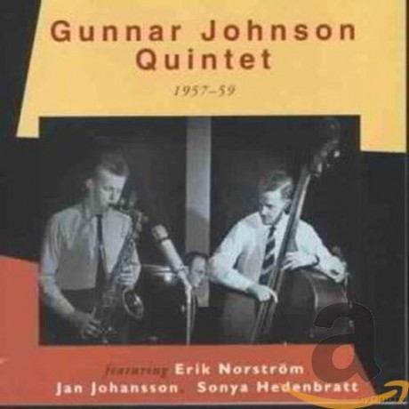 Gunnar Johnson Quintet: 1957-1959 [CD]