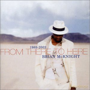 Brian Mcknight: 1989-2002 From There to Here [CD]
