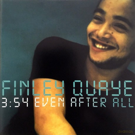 Finley Quaye: 3 : 54 Even After All [CD]