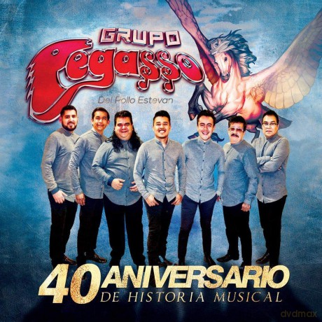Pegasso De Pollo Estevan: 40 Aniversario De Historia Musical [CD]