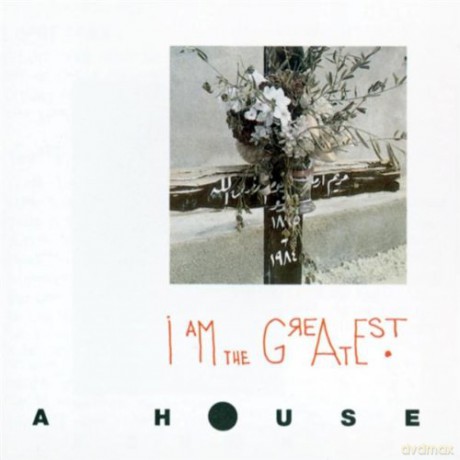 A House - I Am The Greatest [CD]