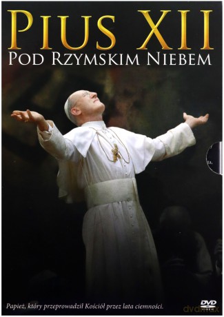 Pius XII pod rzymskim niebem [DVD]