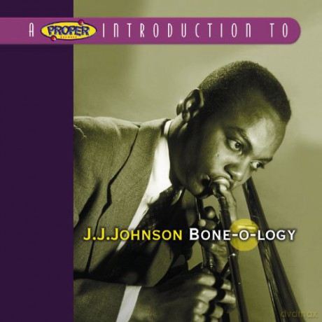 J.J. Johnson: A Proper Introduction To J.J. Johnson: Bone-O-Logy [CD]