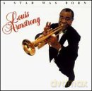 Louis Armstrong: A Star Was Born [CD]