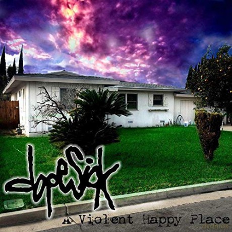 Dopesick: A Violent Happy Place [CD]