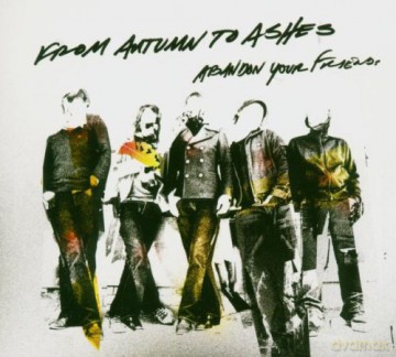 From Autumn to Ashes: Abandon Your Friends [CD]