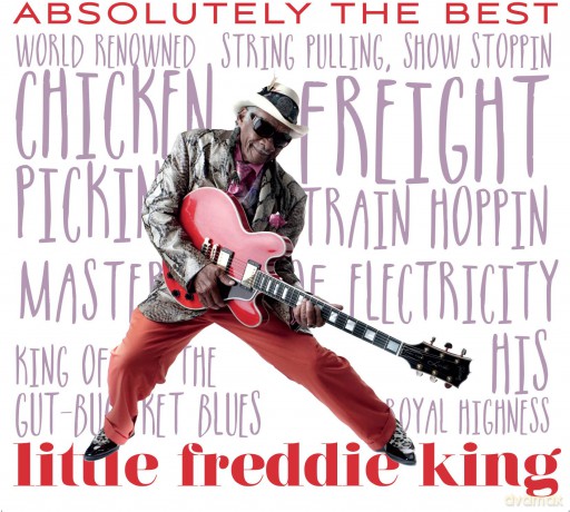 Little Freddie King: Absolutely The Best [CD]