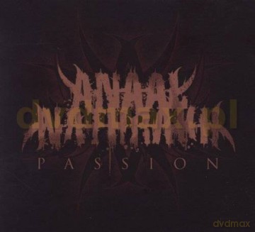 Anaal Nathrakh: Passion [CD]