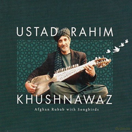 Khushnawaz Rahim: Afghan Rubab With Songbirds [CD]