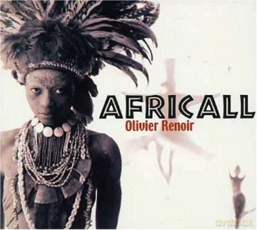 Olivier Renoir: Africall [CD]
