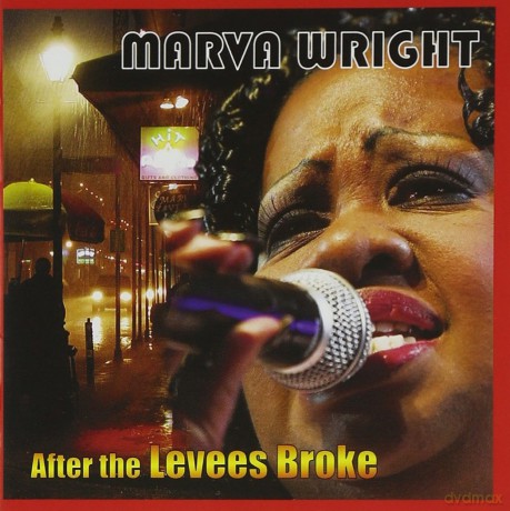 Marva Wright: After the Levees Broke [CD]