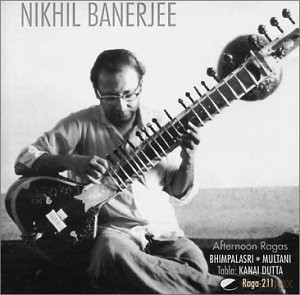 Nikhil Banerjee: Afternoon Ragas [CD]