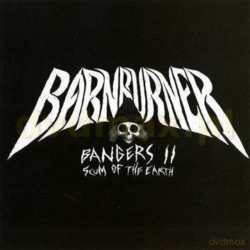 Barnburner: Bangers Ii Scum Of The Earth [CD]