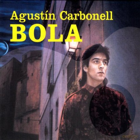 Agustfn Carbonell Bola: Agustfn Carbonell 'Bola' [CD]