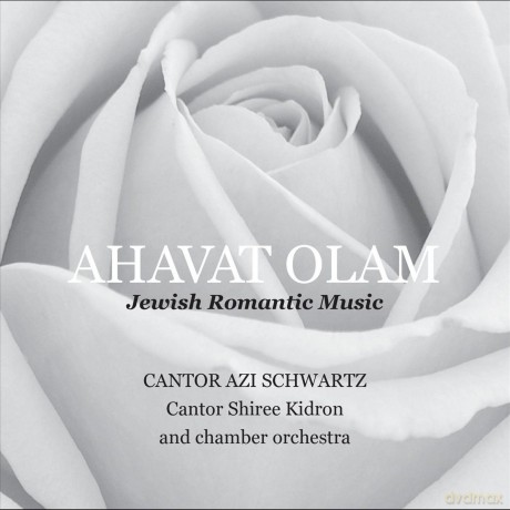 Azi Cantor Schwartz: Ahavat Olam: Jewish Romantic Music [CD]