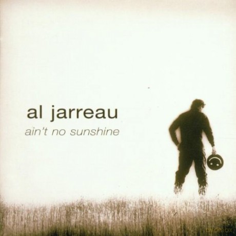 Al Jarreau: Ain't No Sunshine [CD]