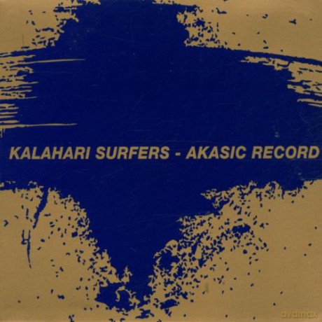 Kalahari Surfers: Akasic Record [CD]