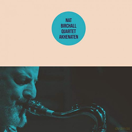 Nat Birchall Quartet: Akhenaten [CD]