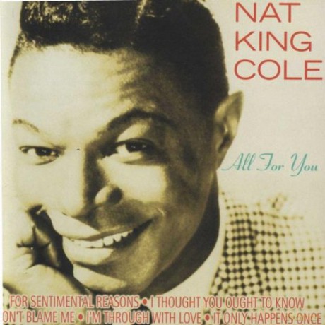 Nat King Cole: All for You [CD]