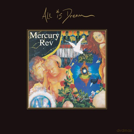 Mercury Rev: All Is Dream [4CD]