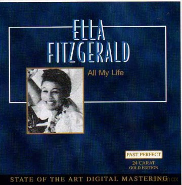 Ella Fitzgerald: All My Life [CD]