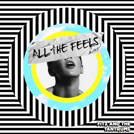 Fitz And The Tantrums: All The Feels [CD]