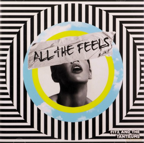 Fitz And The Tantrums: All The Feels [CD]