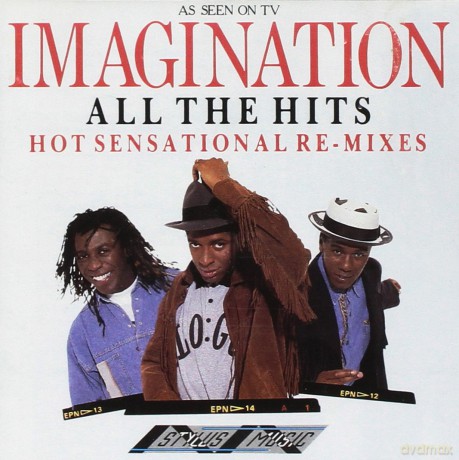Imagination: All The Hits, Hot Sensational Re-Mixes [CD]